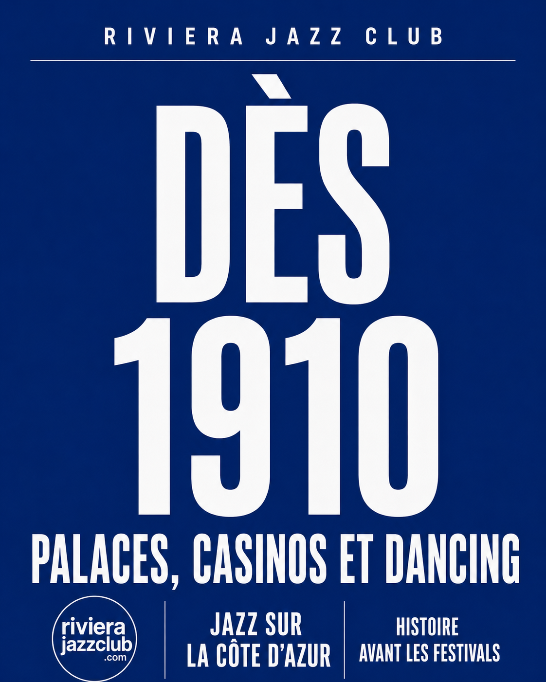 Dès 1910, Jazz Côte D'Azur