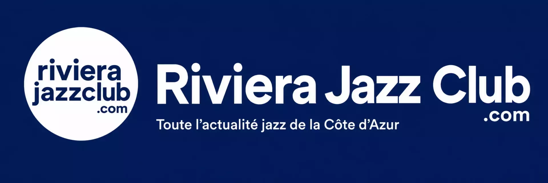 Riviera Jazz Club : Jazz, concerts et festivals sur la Côte d’Azur
