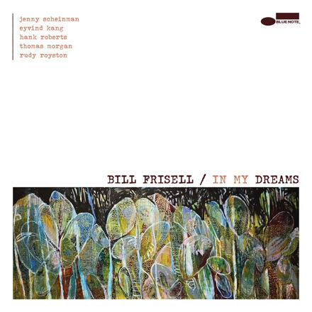 Bill Frisell — In My Dreams, pochette officielle
