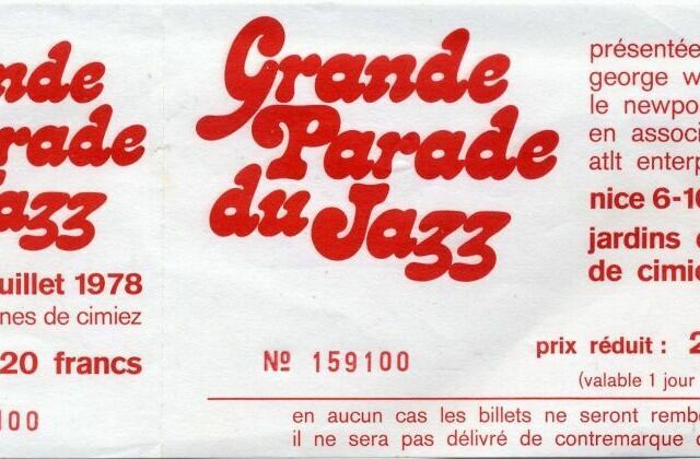 Un billet d'entrée à la Grande Parade du Jazz 1978: 20 Francs! pour de la musique de 5 heures du soir à Minuit... — © Gérard Demonchy / Riviera Jazz Club