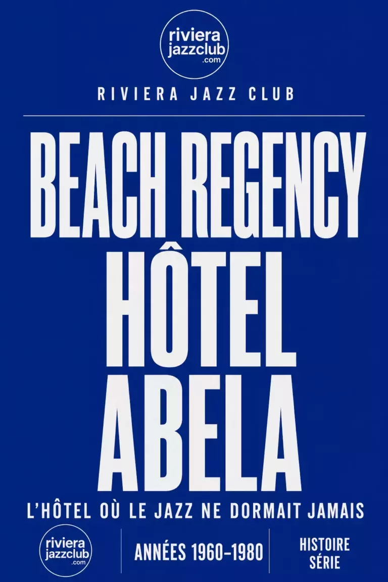 Beach Regency–Hôtel Abela : l’hôtel où le jazz ne dormait jamais