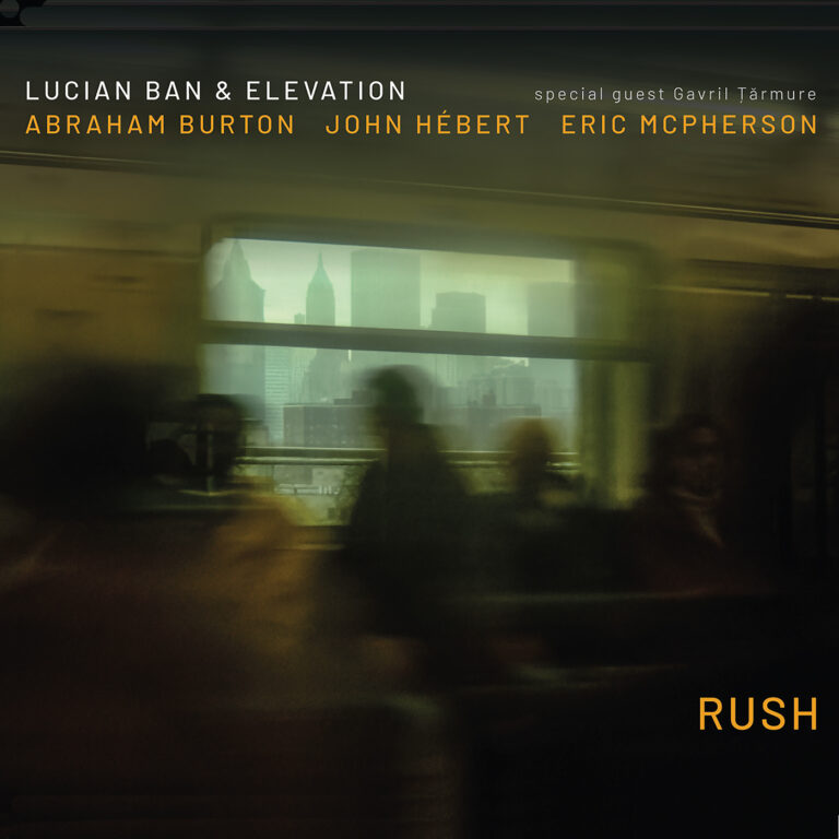 Lucian Ban — Rush