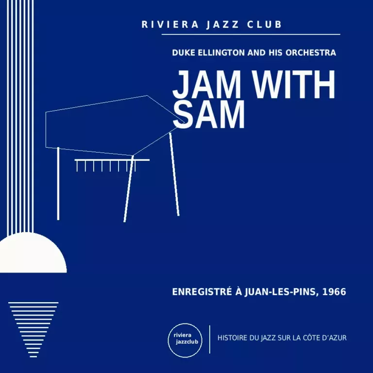 Jam with Sam — Juan-Les-Pins 1966 — Le jazz enregistré sur la Riviera