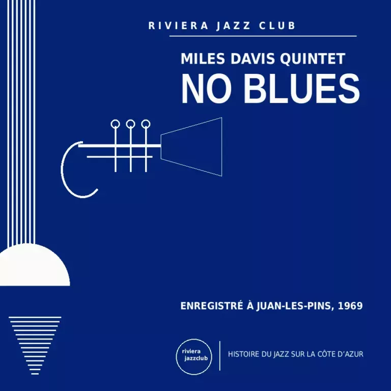 No Blues — Juan-Les-Pins 1969 — Le jazz enregistré sur la Riviera