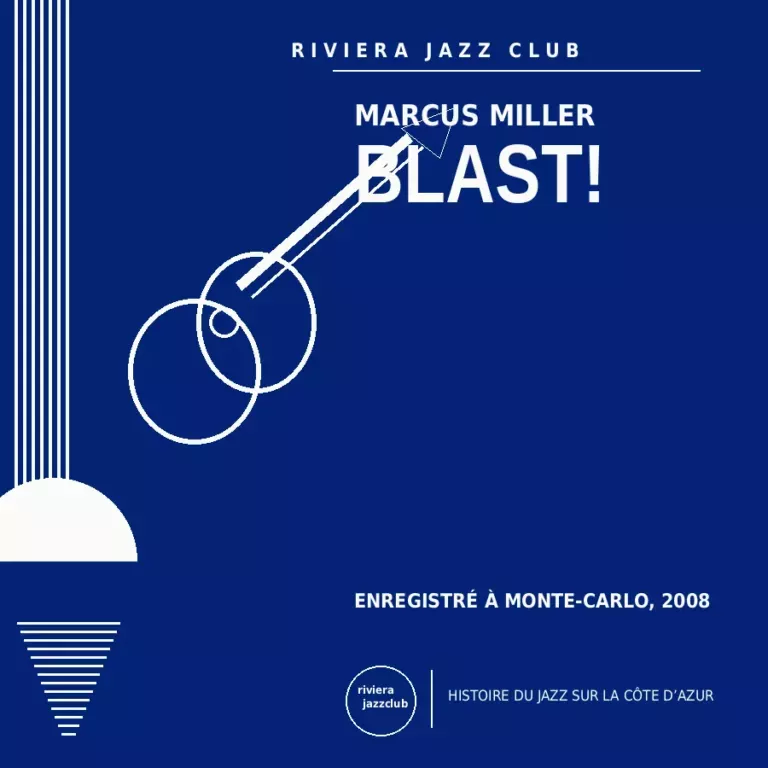 Blast! — Monte-Carlo 2008 — Le jazz enregistré sur la Riviera